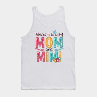 Blessed To Be Called Mom And Mimi Tank Top